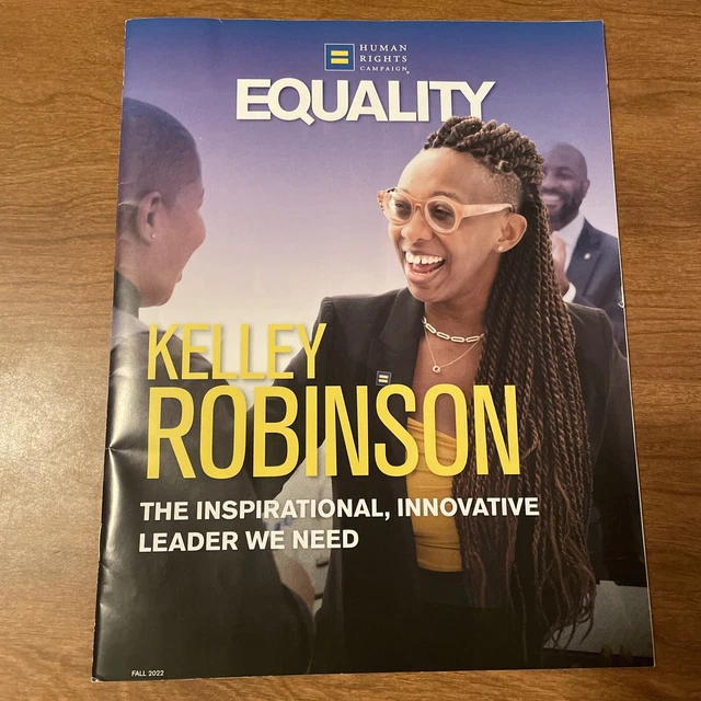 HUMAN RIGHTS CAMPAIGN HRC Equality Magazine Fall 2022 Kelley Robinson ...