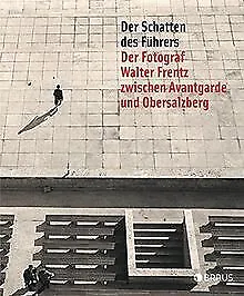 Der Schatten des Führers: Der Fotograf Walter Frent... | Buch | Zustand sehr gut