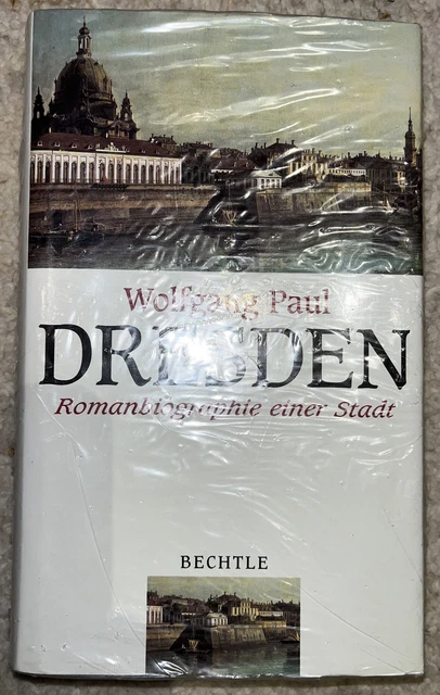 Wolfgang Paul - Dresden - Romanbiographie einer Stadt - Verlag Bechtle NEU & Ovp