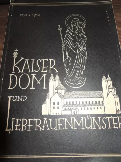 Kaiserdom und Liebfrauenmünster zu Speyer. Beiträge zum Domjubiläum 1030-1930.