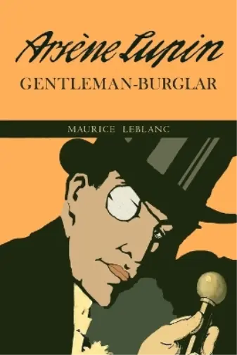 Maurice LeBlanc The Extraordinary Adventures of Arsene Lupin, Gentleman- (Poche)