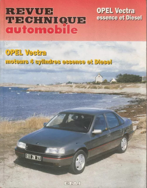 REVUE TECHNIQUE AUTOMOBILE . OPEL VECTRA . Essence et diesel .   TRES BON ETAT