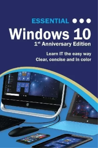 Kevin Wilson Essential Windows 10: 1st Anniversary Edition (Taschenbuch)
