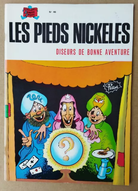 Pellos  -- Les Pieds-Nickelés (46). Diseurs De Bonne Aventure  --  Spe 1978