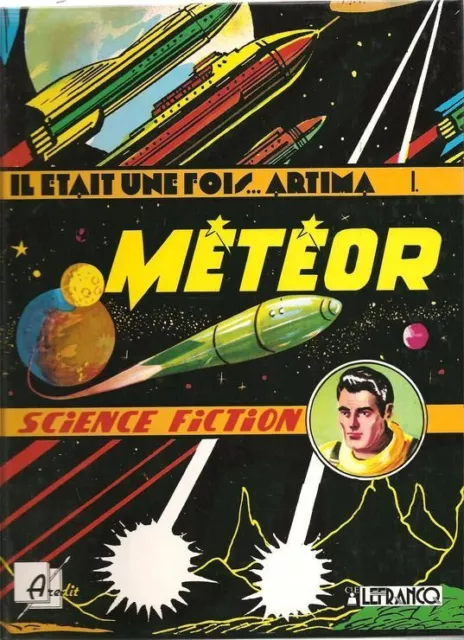 Rare Artima + Posters + Raoul Giordan + Intégrale : Tout Meteor N° 1 ( Épuisé )