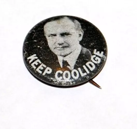 1924 KEEP CALVIN COOLIDGE President campaign pin pinback political button badge