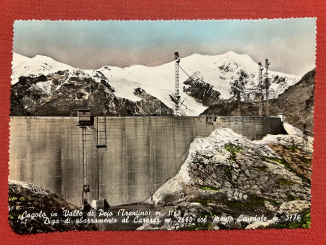 Cartolina - Cogolo in Val di Peio - Diga di Sbarramento al Careser - 1957