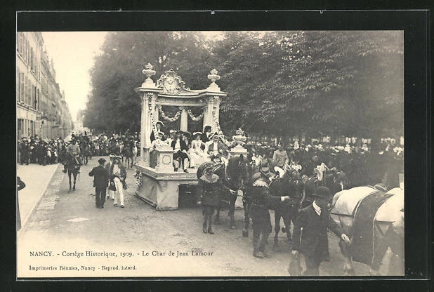 CPA Nancy, Cortège Historique 1909, Le Char de Jean Lamour