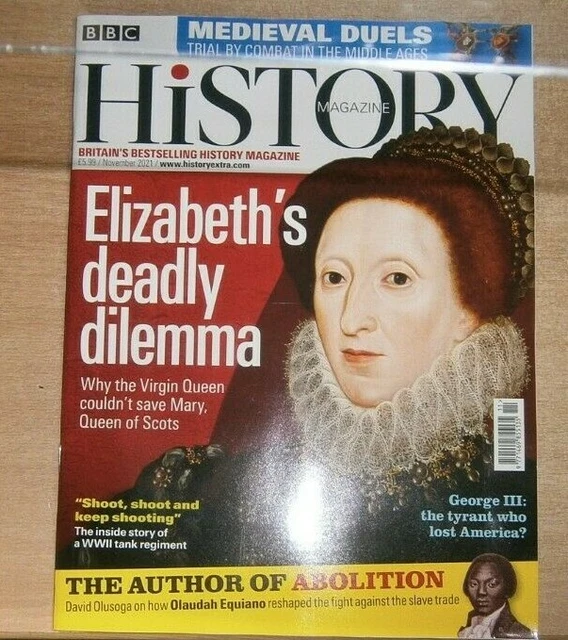 BBC HISTORY MAGAZINE Nov 2021 Why Elizabeth I couldn't save Mary Queen