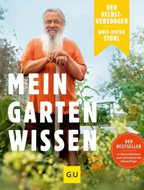 Der Selbstversorger: Mein Gartenwissen Wolf-Dieter Storl