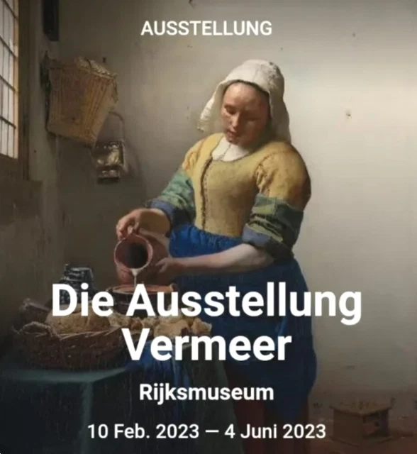2 x E-Ticket 29.4.2023  19.15 Vermeer Rijksmuseum Ausstellung/ Exhibition