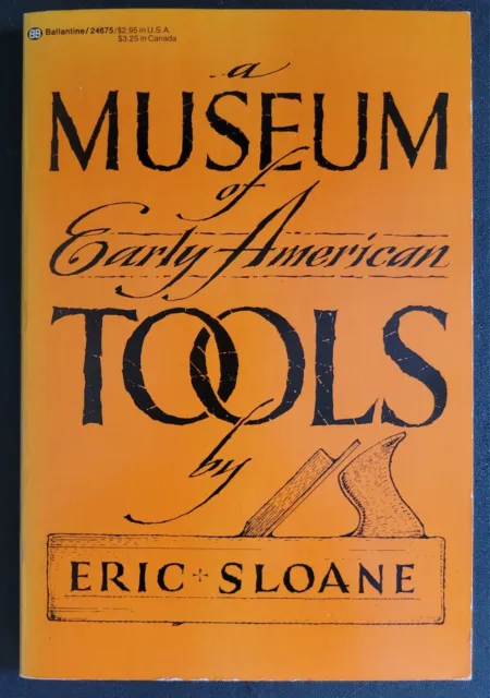A Museum of Early American Tools Book Eric Sloane paperback