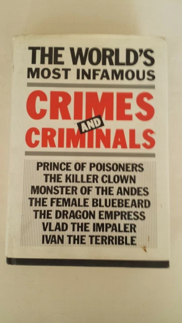 THE WORLD'S MOST Infamous Crimes and Criminals $2.00 - PicClick CA