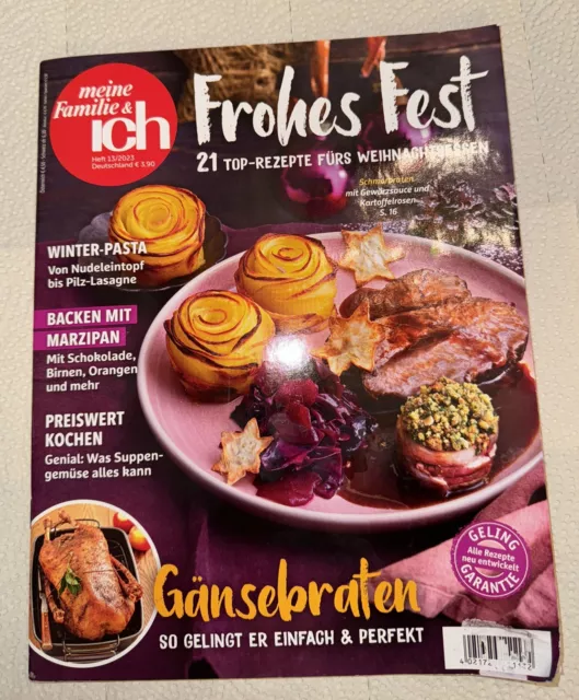 Meine Familie & ich 13/2023: Frohes Fest 21 Top-Rezepte fürs Weihnachtsessen