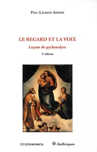 Leçons de psychanalyse : Le regard et la voix