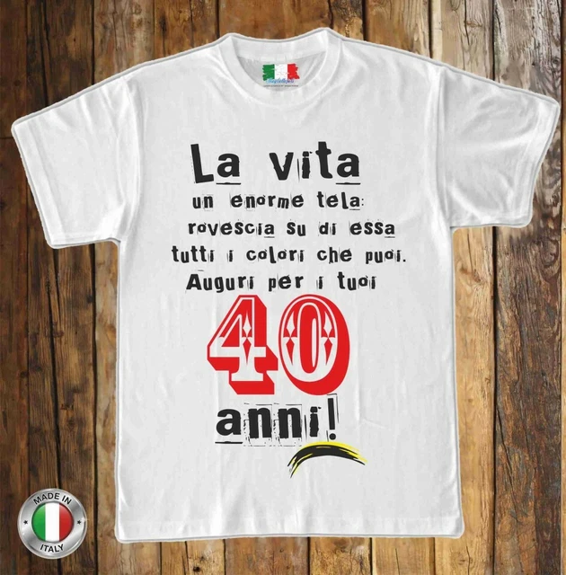 MAGLIETTA T-SHIRT 40 Anni Compleanno Festa Maglia Idea Regalo Uomo Donna  EUR 20,99 - PicClick IT