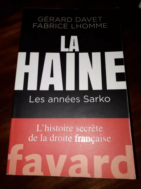 La haine – Les années Sarko, Gérard Davet, Fabrice Lhomme