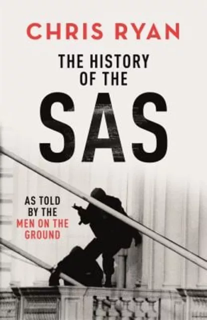 The History Of The SAS Livre de Poche Chris Ryan