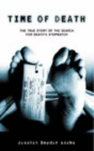 TIME OF DEATH: The Story of Forensic Science and the Search for ...