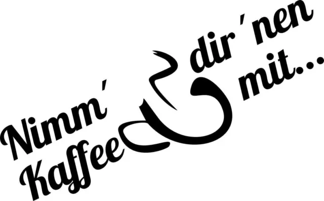 "Nimm' dir 'nen Kaffee mit..." Schaufenster Bäcker Kiosk Werbung Coffee to go