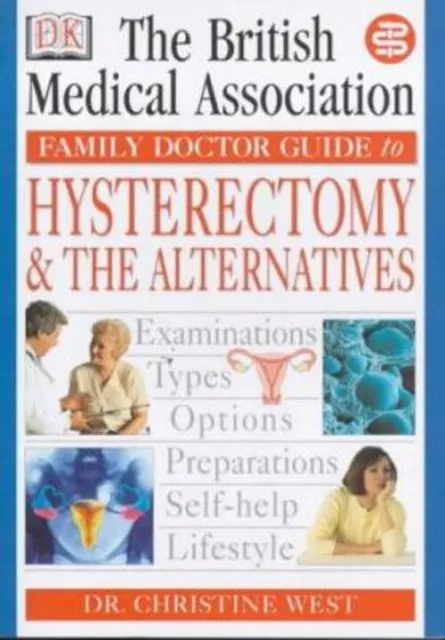 The British Medical Association Family Doctor Guide Pour Hysterecto