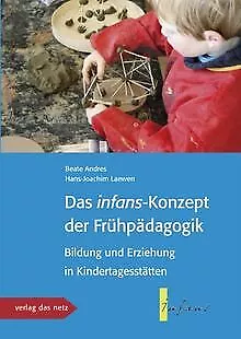 Das infans-konzept der Frühpädagogik: Bildung und Erzieh... | Buch | Zustand gut