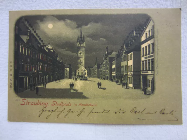 POSTKARTE - "STRAUBING" (Niederbayern) - Mondschein-Litho von 1898 - Stadtplatz