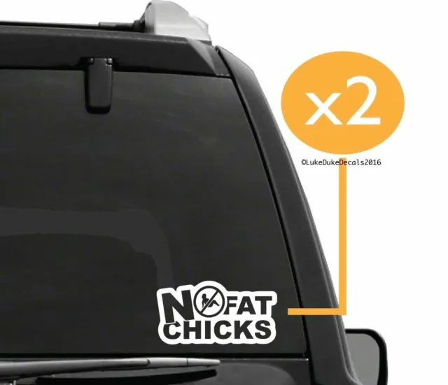 2x NO FAT CHICKS car Decal Sticker [ jdm euro drift slammed race vinyl accent]