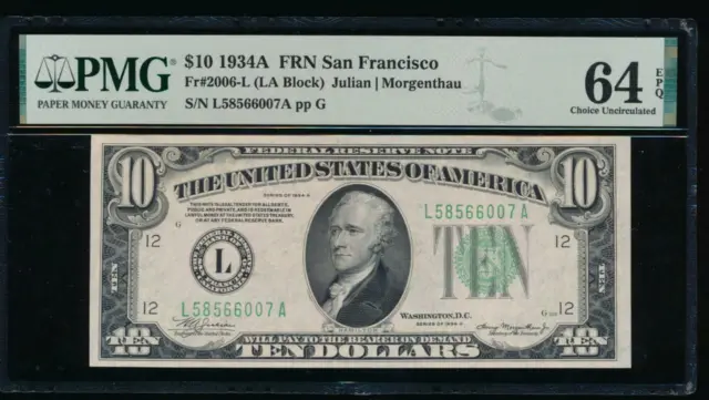 AC 1934A $10 San Francisco FRN PMG 64 EPQ Fr 2006-L