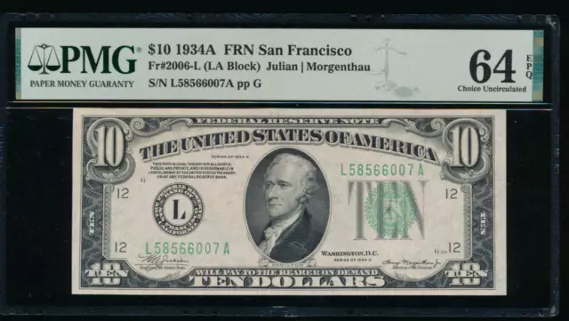 AC 1934A $10 San Francisco FRN PMG 64 EPQ Fr 2006-L