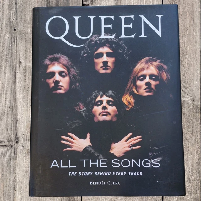 QUEEN ALL THE Songs The Story Behind Every Track by Beno t Clerc 45.
