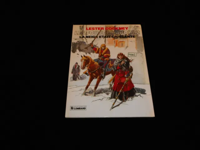 Franz : Lester Cockney : Les fous de Kaboul 2 EO Lombard 1983