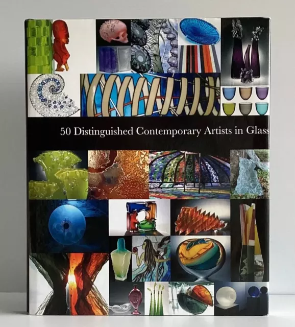 50 Distinguished Contemporary Artists in Glass (HC UK 2006) Free Postage