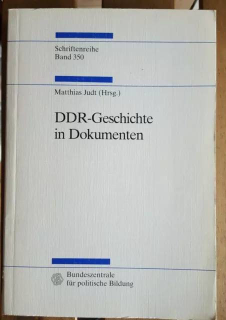 DDR Geschichte in Dokumenten Band 350 Bonn 1998 Bundeszentrale für Politisch