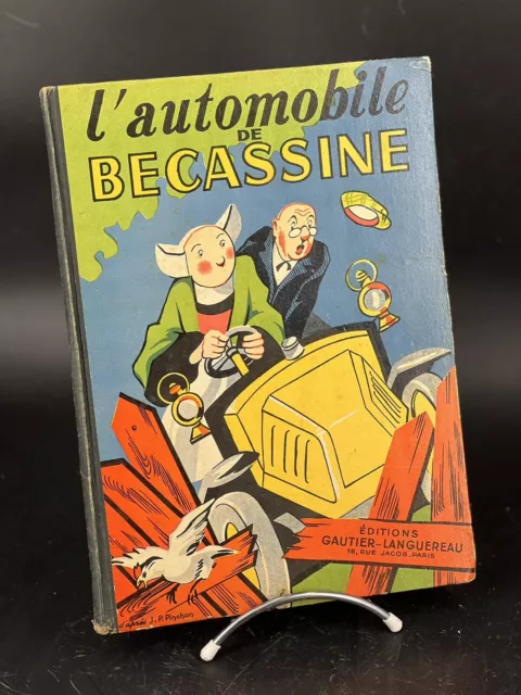 BD L’AUTOMOBILE DE BECASSINE CAUMERY PINCHON edit 1949 BON EXEMPLAIRE