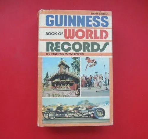 Guinness Book of World Records, by Norris McWhirter 1978 Edition Hardback