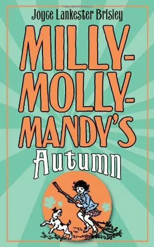 Milly-Molly-Mandy's Autumn By Joyce Lankester Brisley