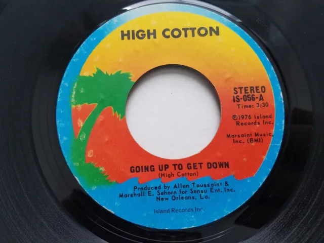 HIGH COTTON - Going Up To Get Down / This Time Around 1976 FOLK ROCK 7" Island