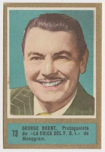 George Brent 1952 Fernando Fuentes Tobacco Card #73 Fedora Film Star E5