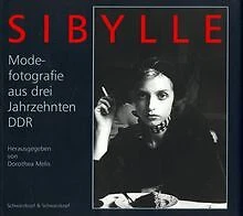 SIBYLLE. Modefotografie aus drei Jahrzehnten DDR | Buch | Zustand gut