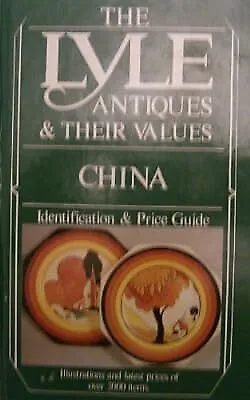 China (The Lyle antiques & their values), Curtis, Tony, Used; Good Book