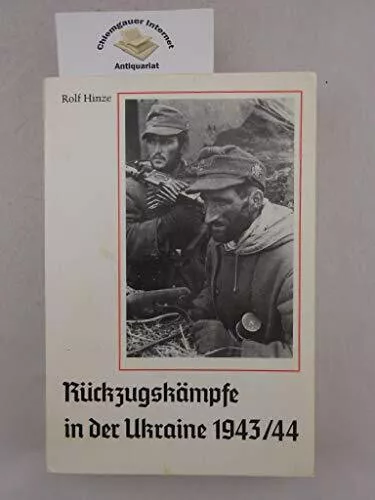 Rückzugskämpfe in der Ukraine 1943-44 Hinze, Rolf Buch