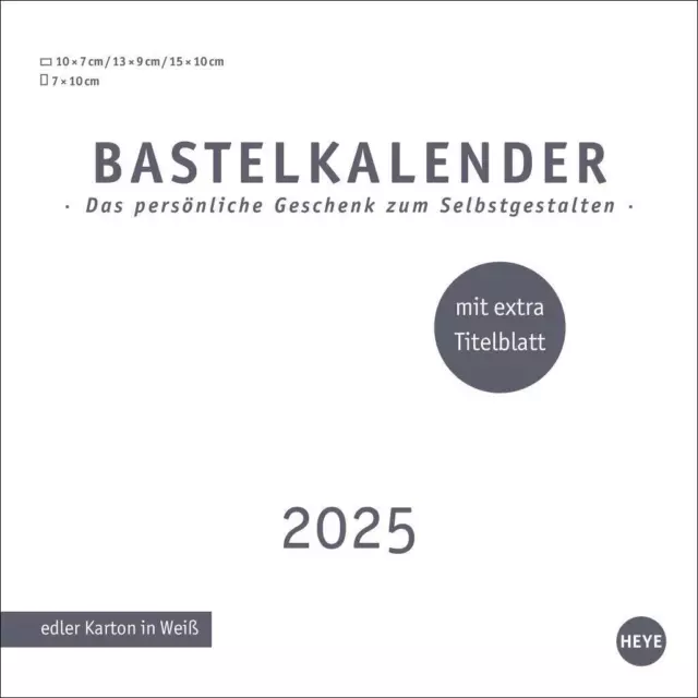 Premium-Bastelkalender weiß klein 2025 Kalender Foto-/Bastelkalender Heye 14 S.