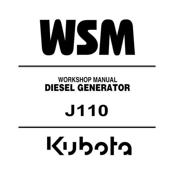 Kubota J110 Diesel Generator Workshop WSM Repair Service Manual - PDF Version