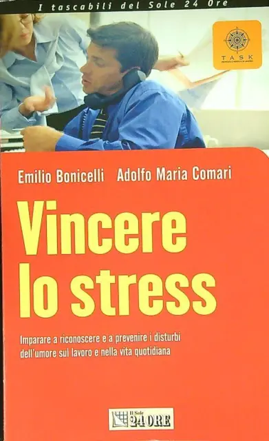 Vincere Lo Stress Prima Edizione Bonicelli Emilio - Comari Adolfo Maria