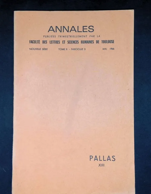 Pallas XV Annales Tome II Fascicule 3 Mai 1966