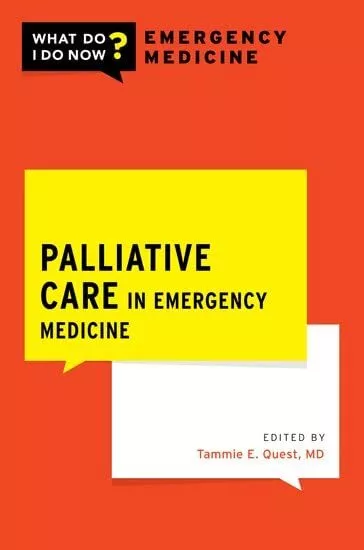 Tammie E. Quest Palliative Care in Emergency Medicine (Poche)