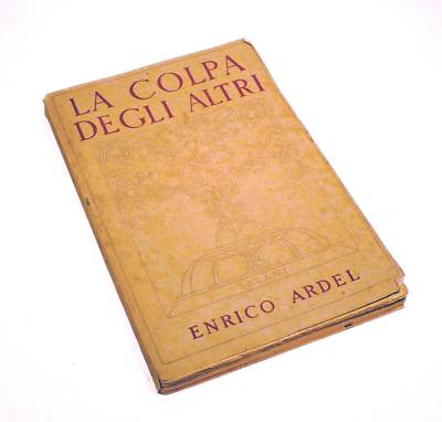 La colpa degli altri Salani 1924. Enrico Ardel Ed 
