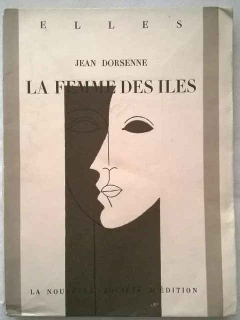 La Femme des Iles par Jean Dorsenne Collection Elles EX N° sur Vergé de Rives