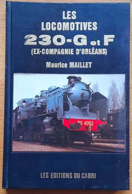 Les locomotives 230-G et F (ex compagnie d'Orleans)-1988- Editions du Cabri